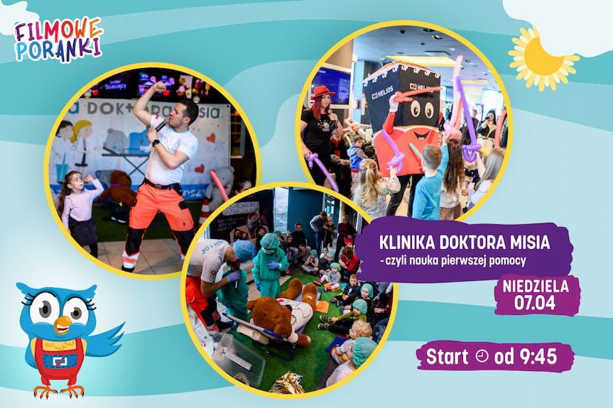 Filmowy Poranek dla Dzieci w Kinie Helios - Klinika Doktora Misia - I pomoc