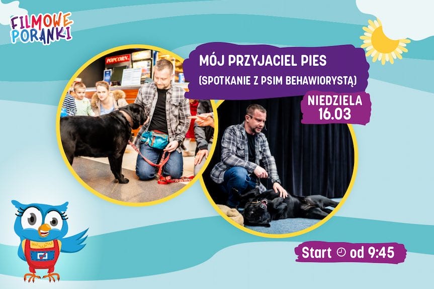 Filmowy Poranek dla dzieci w Kinie Helios - Mój przyjaciel pies