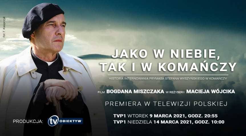 "Jako w niebie, tak i w Komańczy". Dzisiaj premiera w TVP