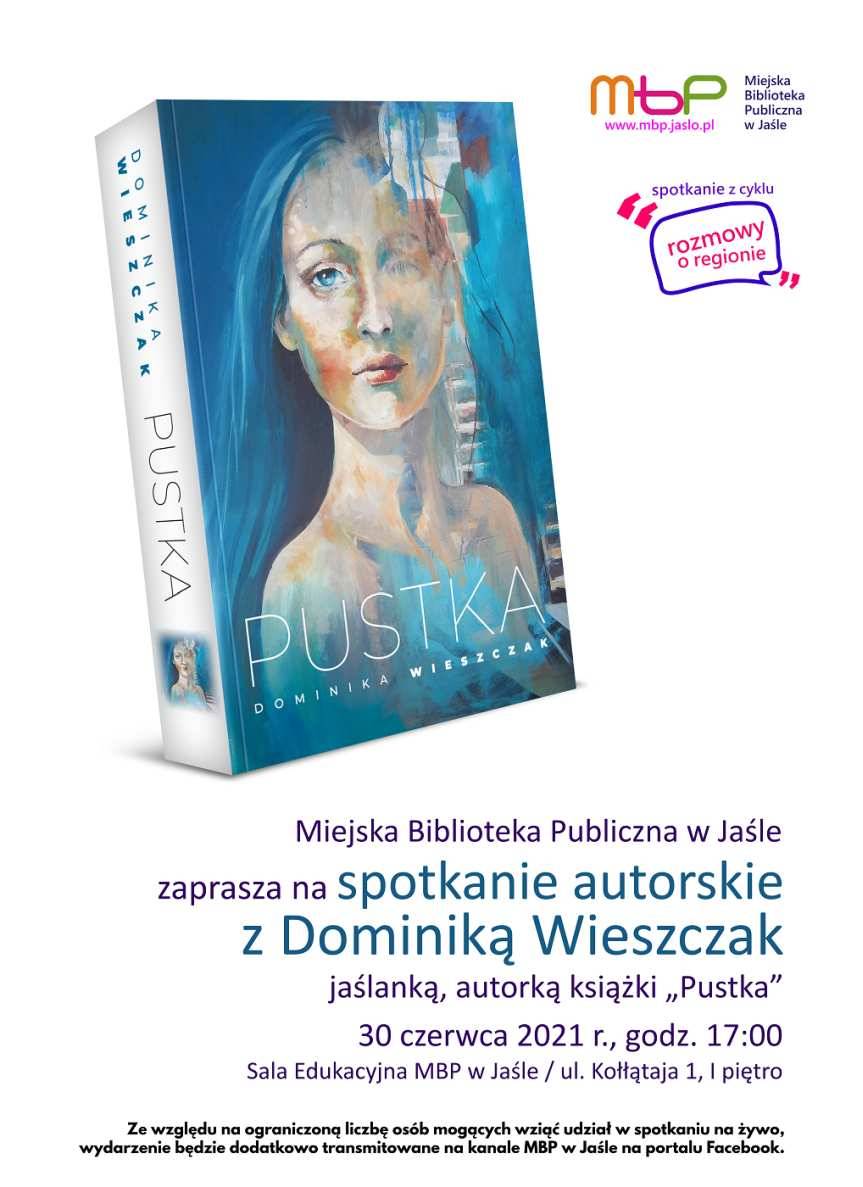 Miejska Biblioteka Publiczna w Jaśle. Wyjść z utartych schematów - spotkanie z Dominiką Wieszczak