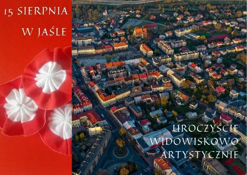 15 sierpnia w Jaśle - uroczyście, widowiskowo i artystycznie