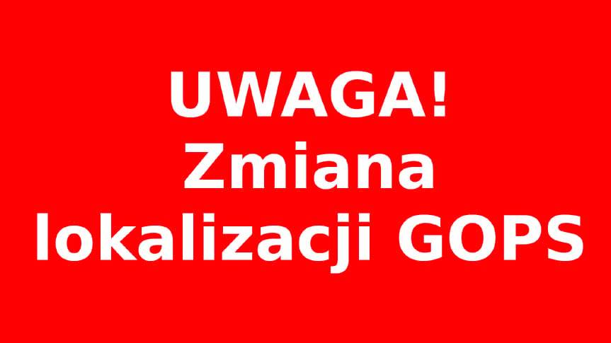 Zmiana lokalizacji GOPS w Tarnowcu