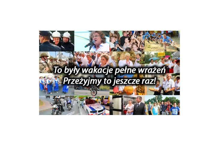 To były wakacje pełne wrażeń. Przeżyjmy to jeszcze raz!