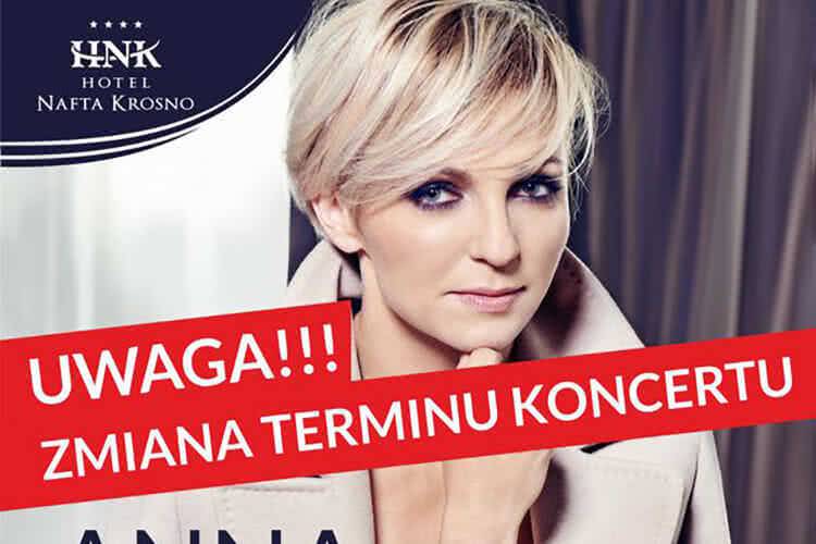 Anna Wyszkoni w Hotelu Nafta Krosno. Zmiana terminu koncertu