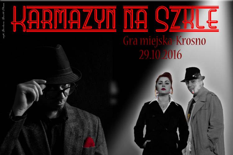 Karmazyn na szkle - Gra miejska Krosno 2016