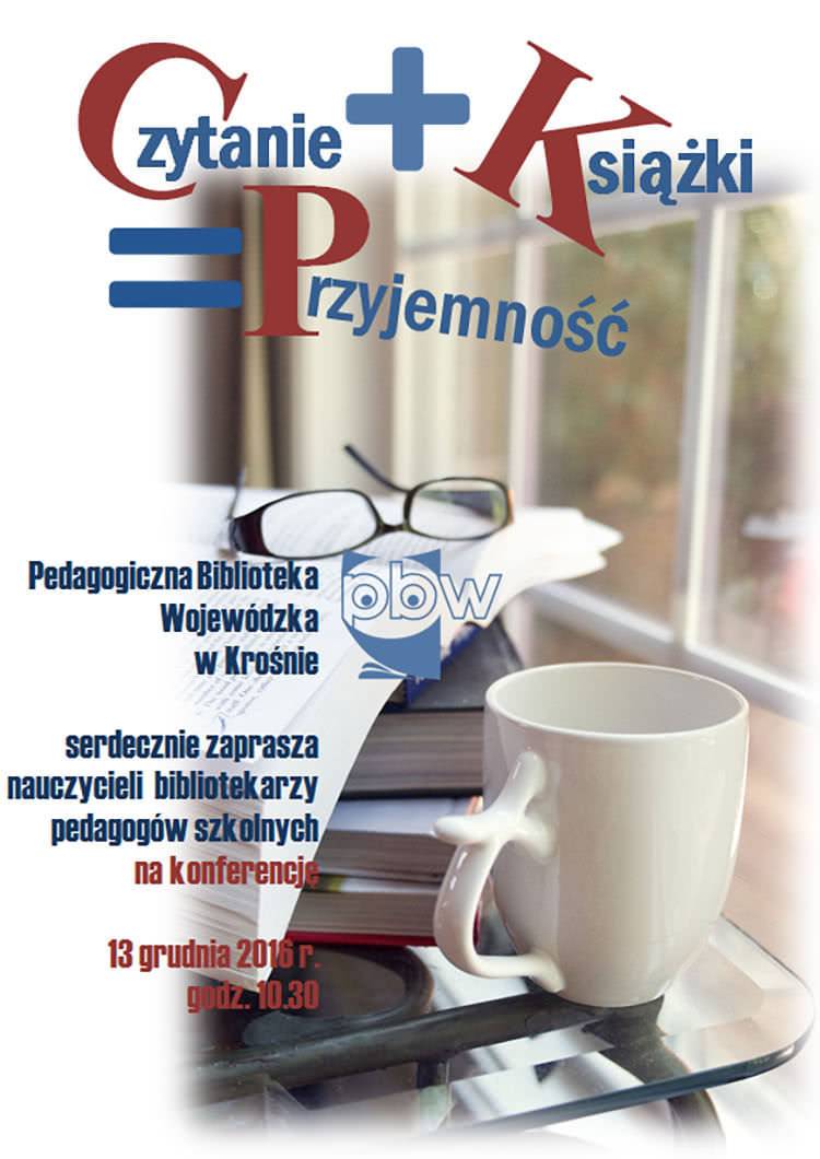 Konferencja "Czytanie plus książka równa się przyjemność" w PBW