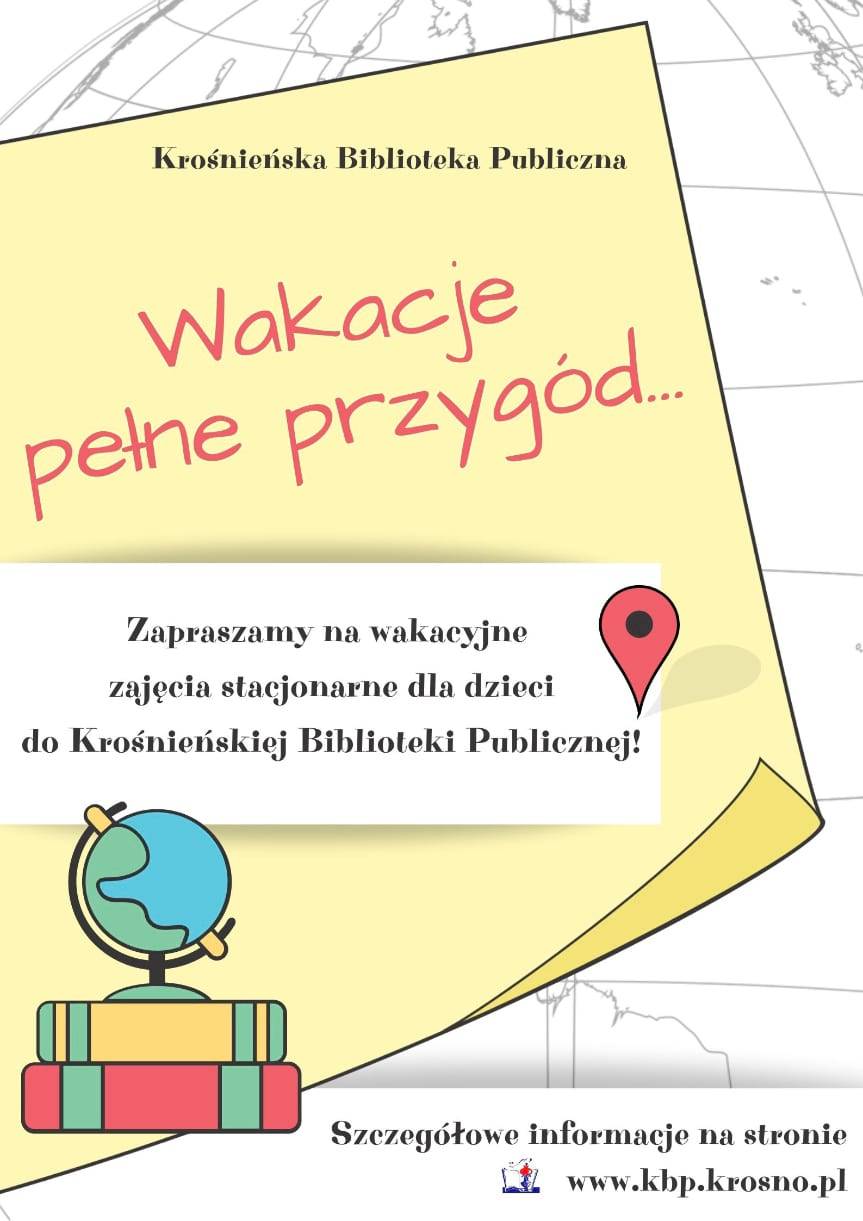 "Wakacje pełne przygód ..." z krośnieńską biblioteką