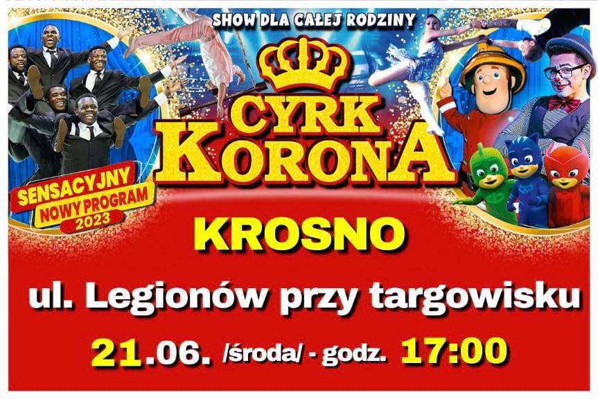 Cyrk Korona w Krośnie z nowym programem 2023 [KONKURS ZAKOŃCZONY]