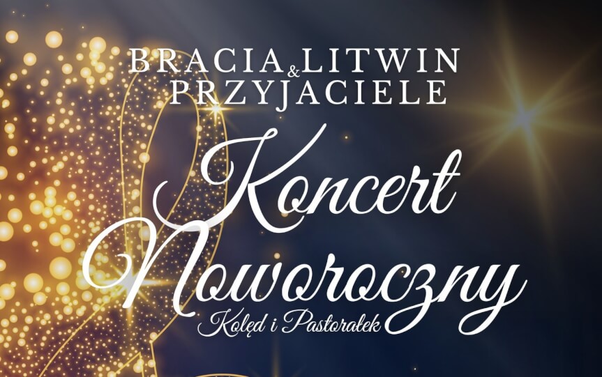 Bracia Litwin i Przyjaciele. Noworoczny koncert kolęd i pastorałek w Rymanowie