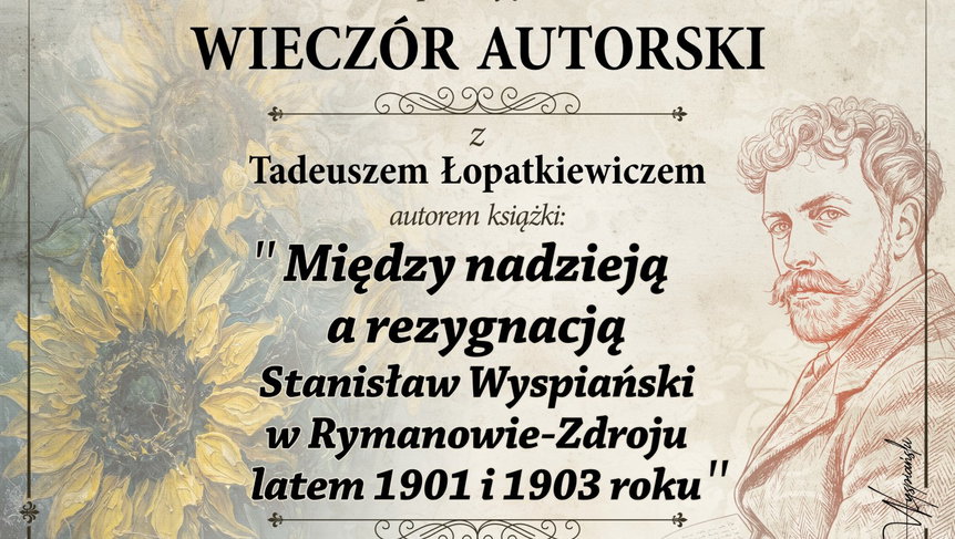 Śladami Wyspiańskiego w Rymanowie-Zdroju. Zaproszenie na wieczór autorski