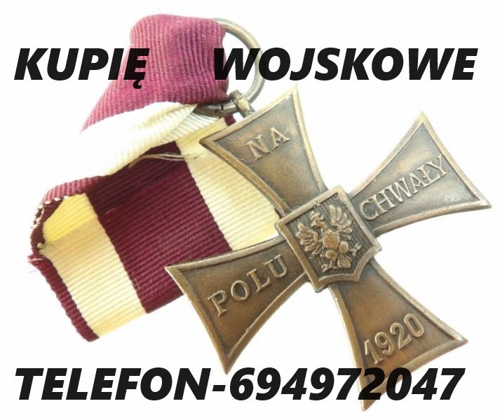 Kupię  wojskowe medale,odznaki,odznaczenia,ordery