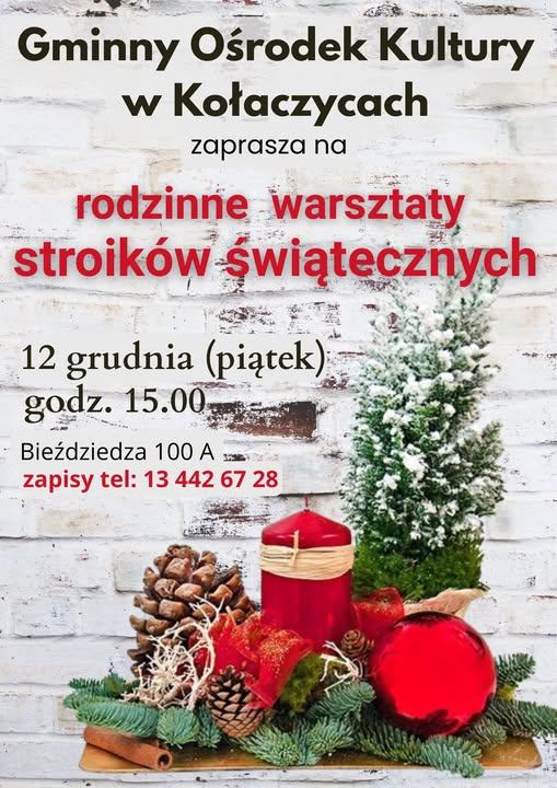 Rodzinne warsztaty stroików świątecznych w Kołaczycach