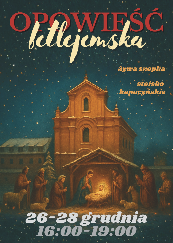 Opowieść Betlejemska, żywa szopka i kiermasz