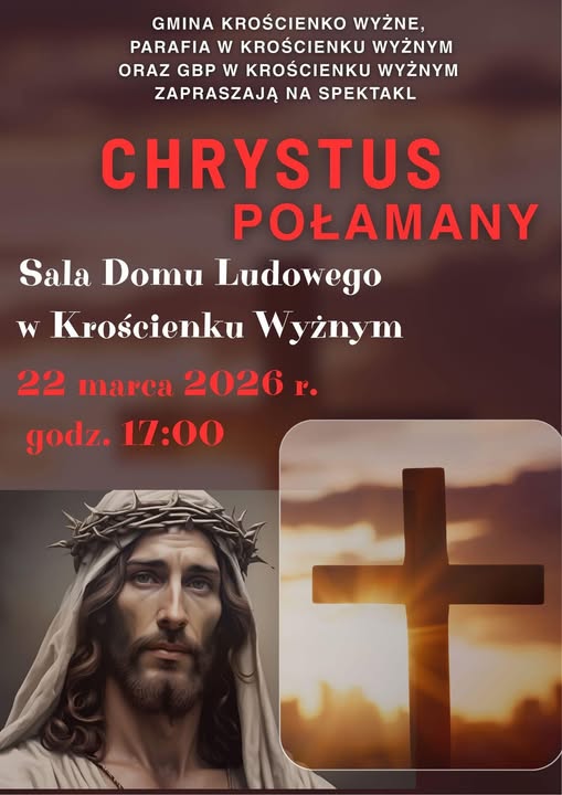 Chrystus Połamany - spektakl w Krościenku Wyżnym