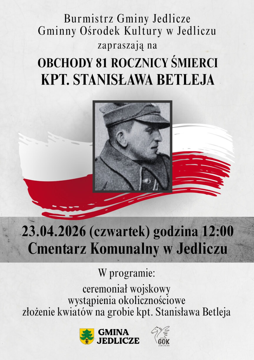 Obchody 81 rocznicy śmierci Kpt. Stanisława Betleja w Jedliczu