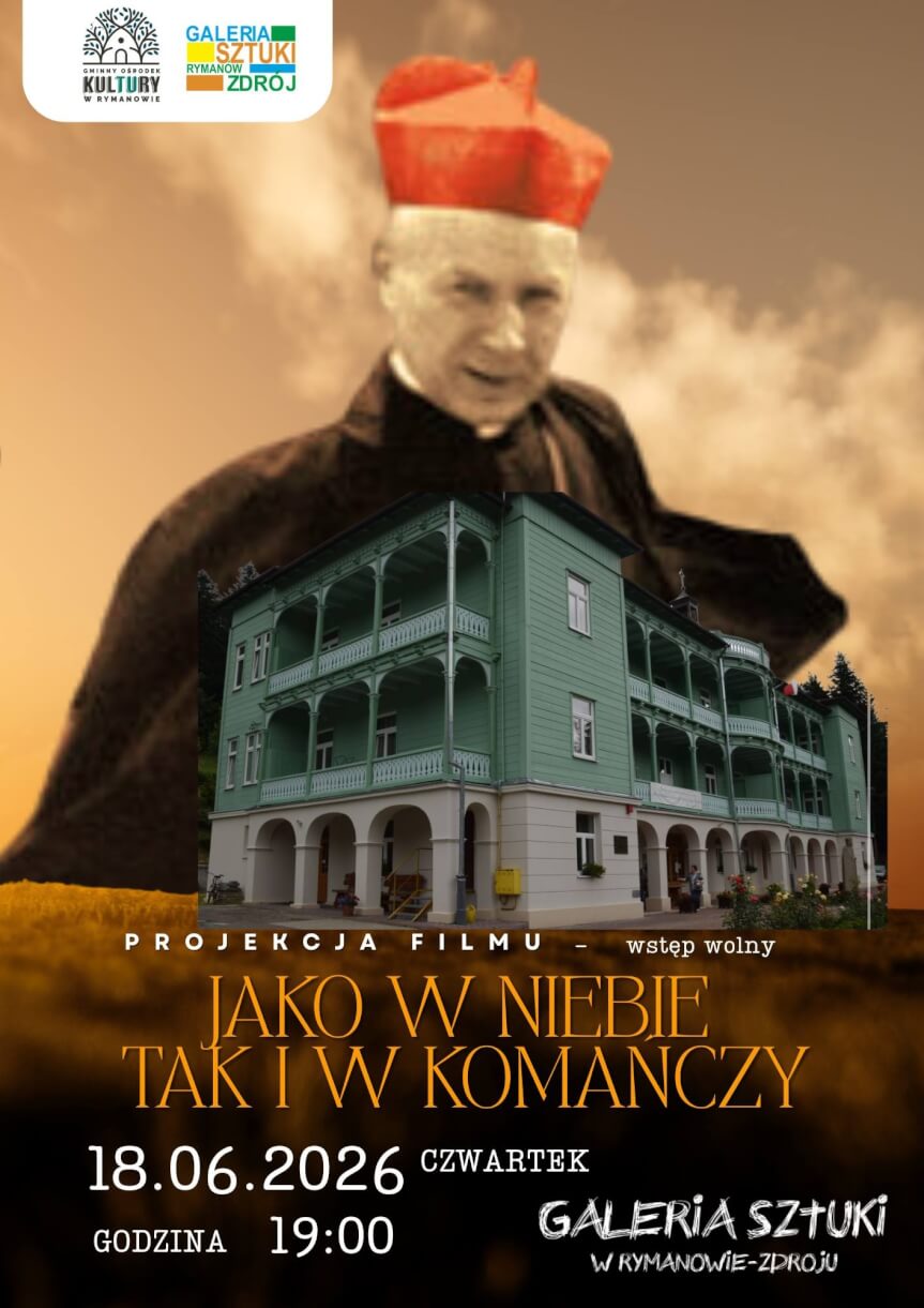 Jako w niebie tak i w Komańczy - projekcja filmu