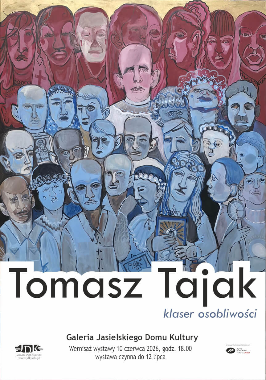 Wystawa Tomasz Tajak "Klaser osobliwości".
