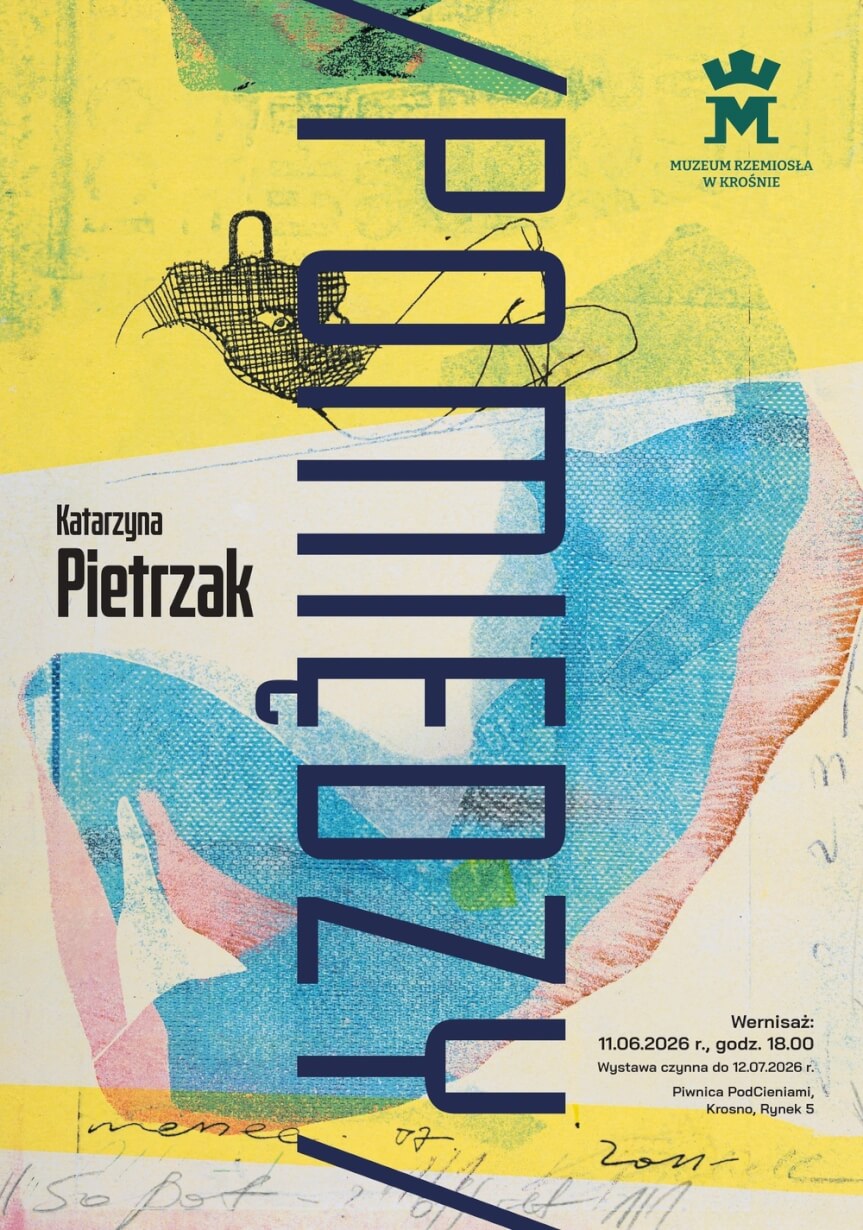 Pomiędzy - wystawa Katarzyny Pietrzak