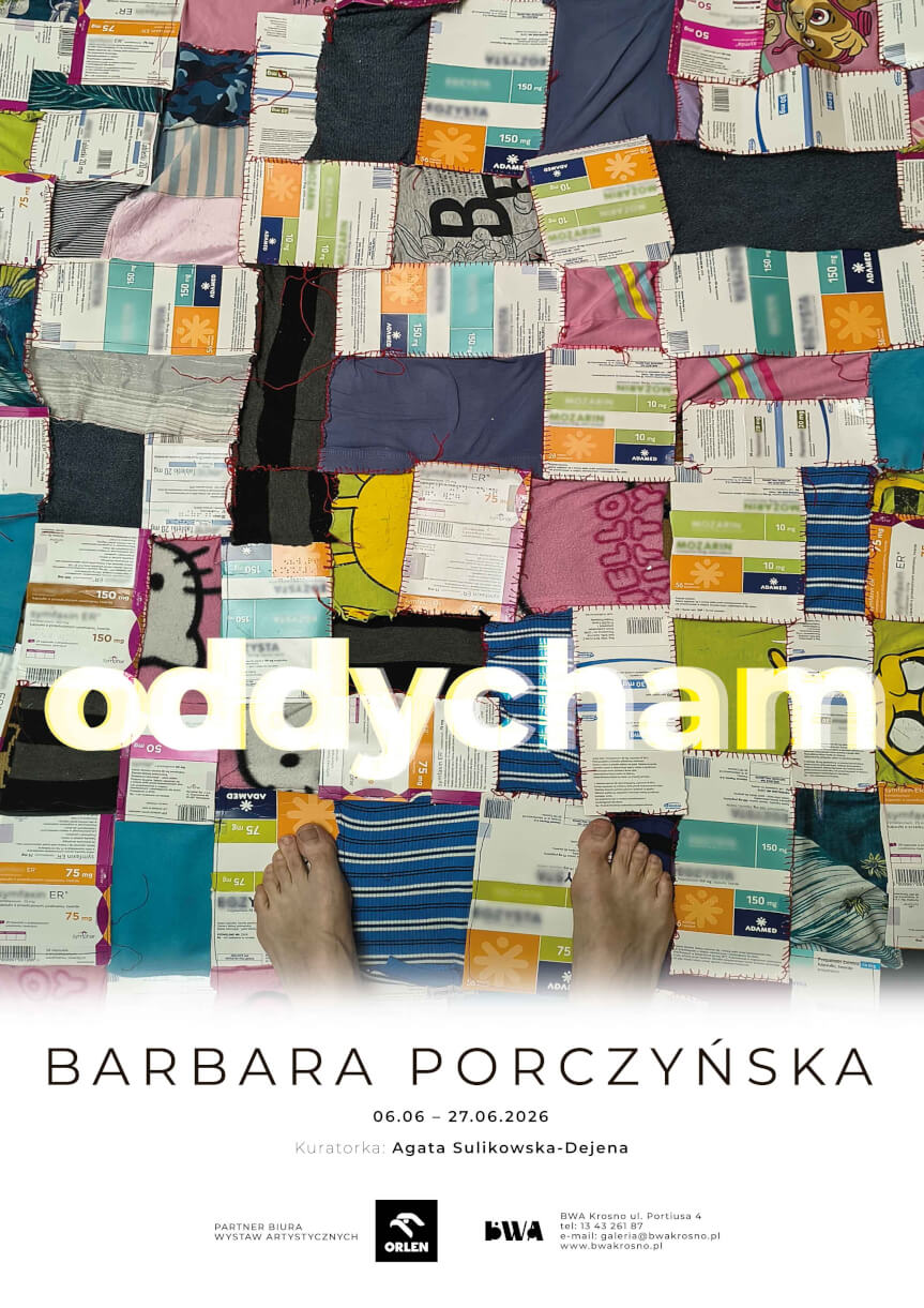Oddycham - wystawa Barbary Porczyńskiej