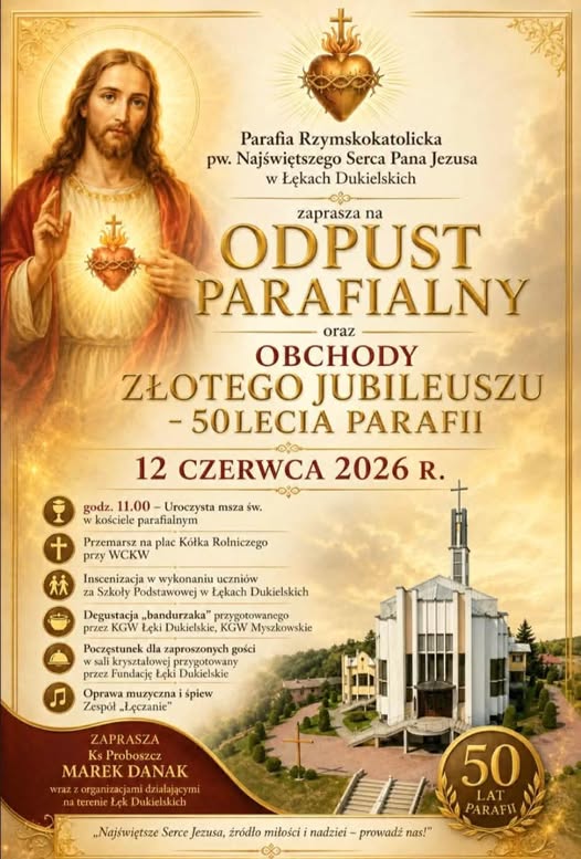 Odpust Parafialny oraz Obchody Złotego Jubileuszu - 50-lecia Parafii w Łękach Dukielskich