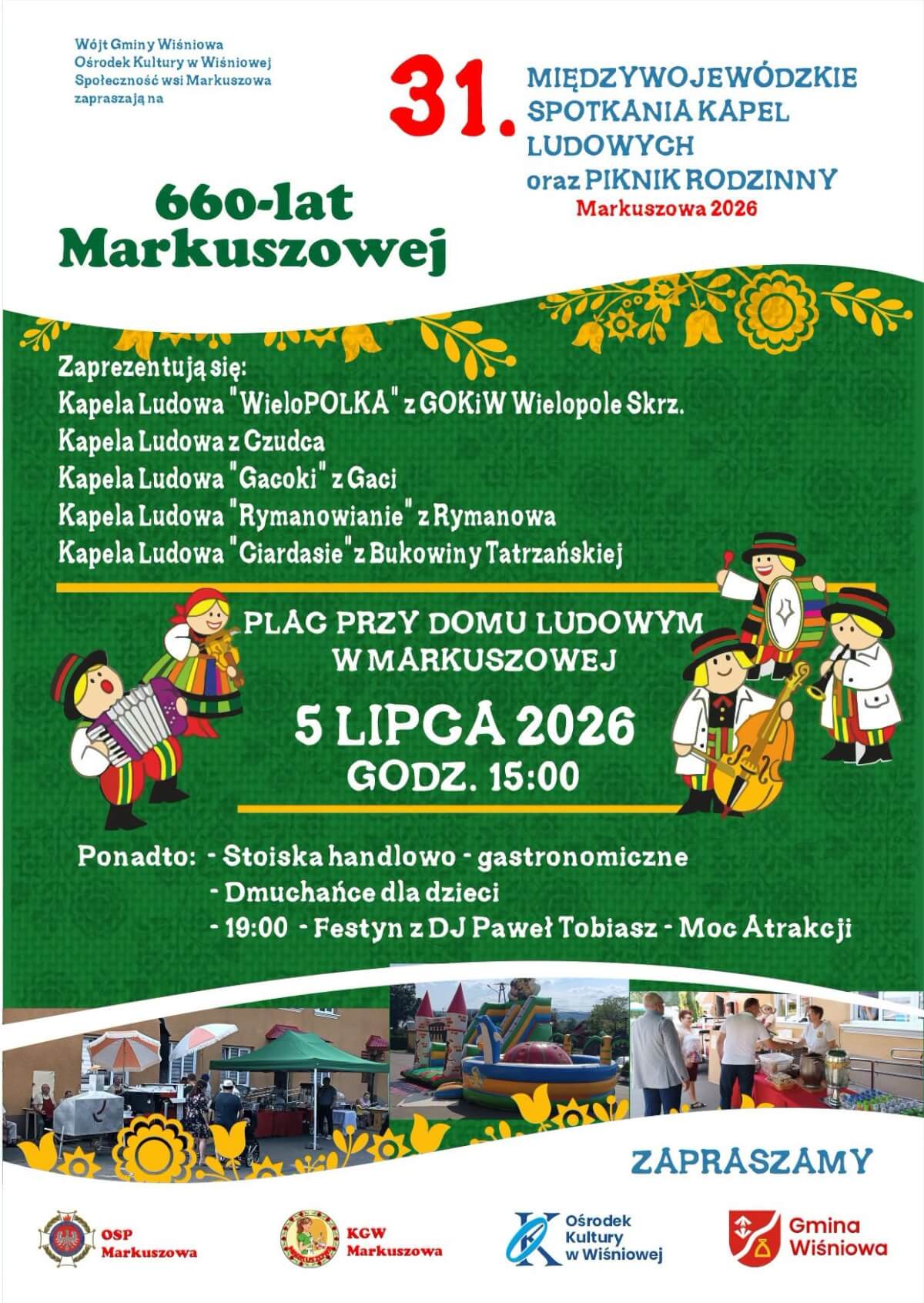 31. Międzywojewódzkie Spotkania Kapel Ludowych oraz Piknik Rodzinny w Markuszowej
