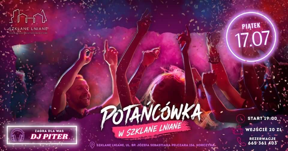 Potańcówka w Szklane Lniane