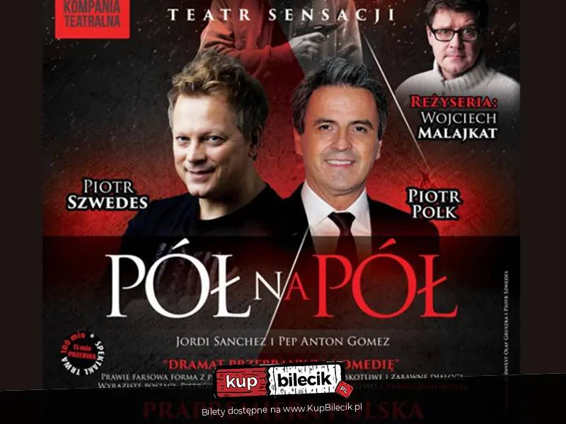 Spektakl Pół na pół w Przemyślu