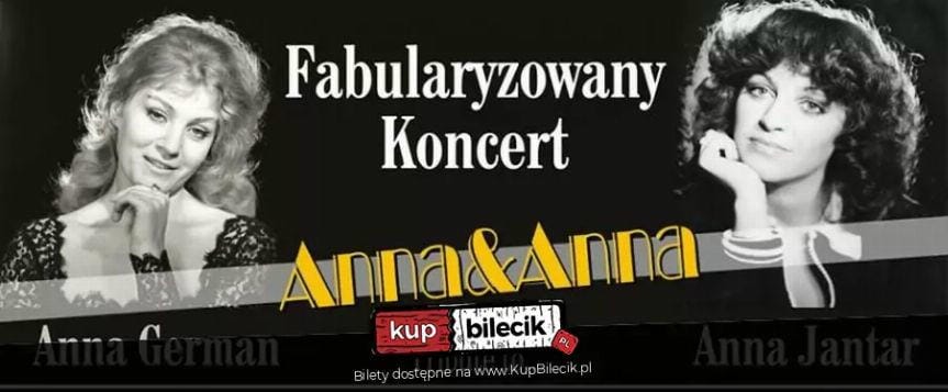 Fabularyzowany koncert Anna & Anna w Krośnie