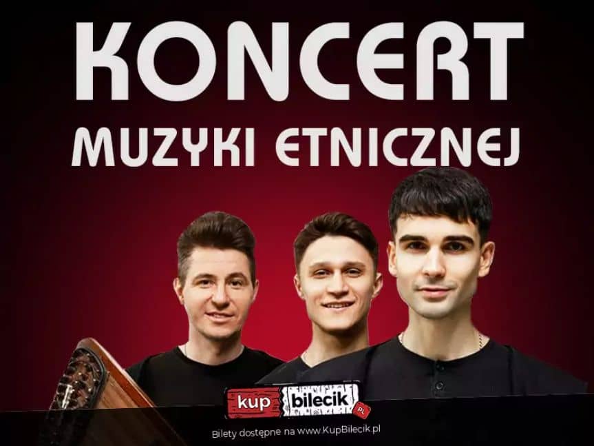 Koncert Muzyki Etnicznej Zespołu ZAPAL