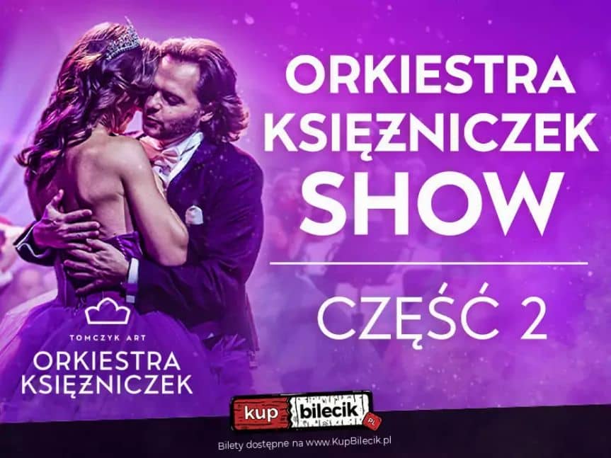 Orkiestra Księżniczek Show: Część 2 w Rzeszowie
