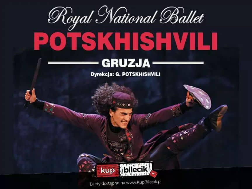 Balet Potskhishvili w Rzeszowie - Ogień Tańca Gruzji