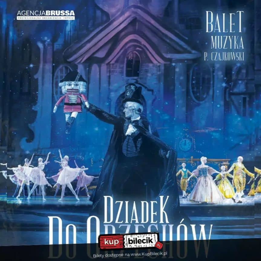 "Dziadek do Orzechów" – Klasyka Baletu w Świątecznym Wydaniu