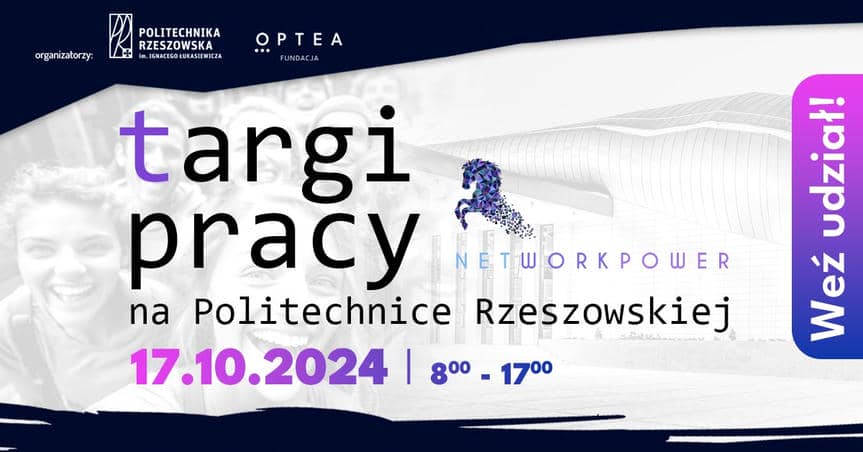 II Edycja Ogólnopolskich Targów Pracy Networkpower na Politechnice Rzeszowskiej Jesień 2024