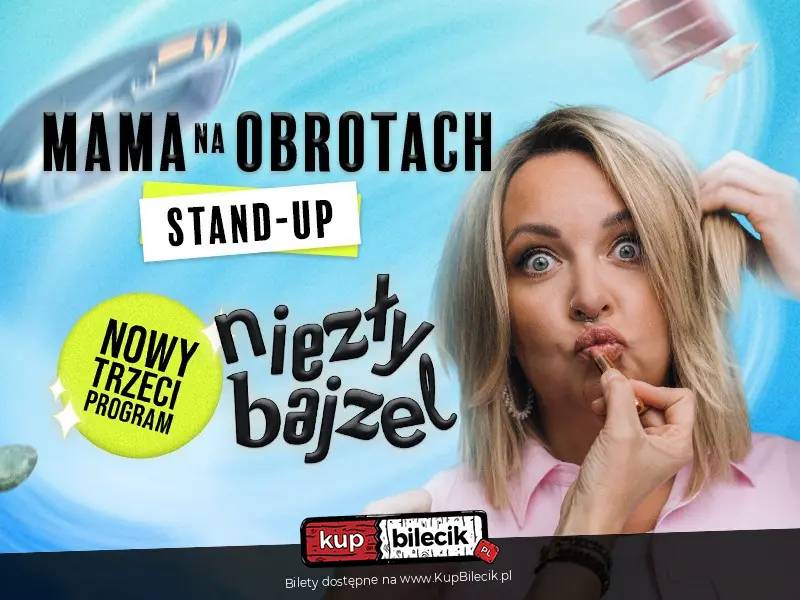 Stand-up: Mama Na Obrotach w Łańcucie