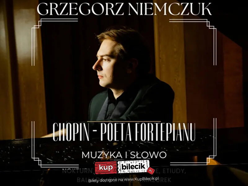 Urodziny Chopina - recital Grzegorza Niemczuka
