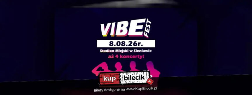 Vibe Fest 2024 - Festiwal w Sieniawie