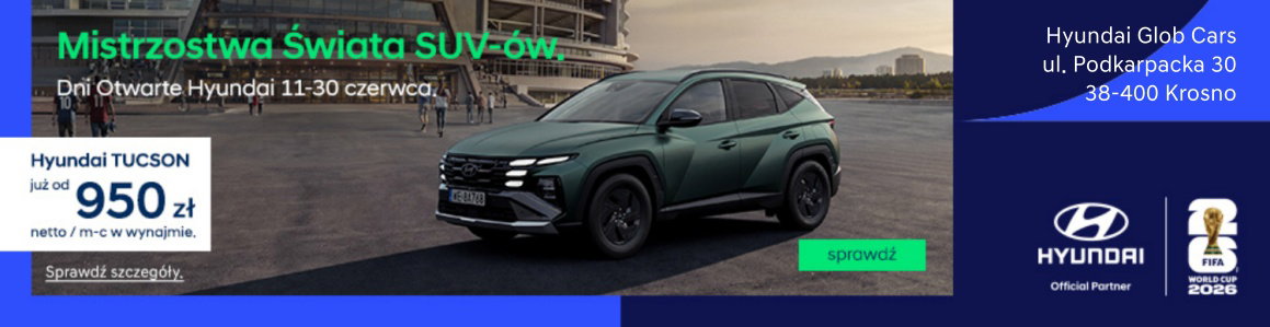Baner reklamowy salonu Hyundai Glob Cars w Krośnie z hasłem „Mistrzostwa Świata SUV-ów” oraz informacją o Dniach Otwartych Hyundai w dniach 11–30 czerwca. W centrum grafiki znajduje się nowoczesny, ciemnozielony SUV Hyundai Tucson zaparkowany na placu prz